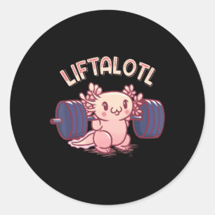 Sticker Rond Liftalotl Lifting Axolotl Weightlifting Gym Workou