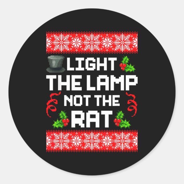 Sticker Rond Light The Lamp Not The Rat Funny Christmas Matchin (Devant)