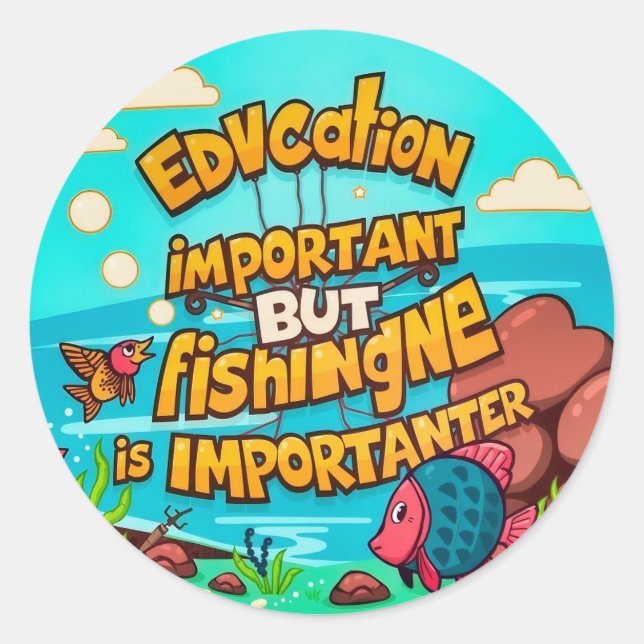 Sticker Rond L'importance de la pêche et de l'éducation (Devant)