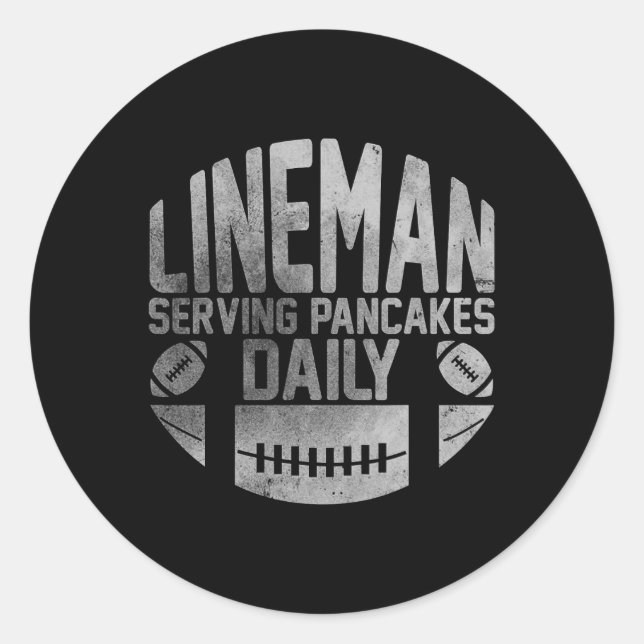 Sticker Rond Lineman Serving Pancakes Daily Funny Football Line (Devant)