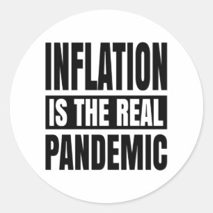 Sticker Rond L'inflation est la véritable pandémie