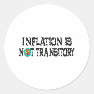 Sticker Rond L'inflation n'est pas transitoire