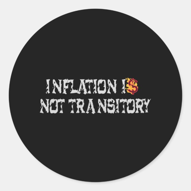 Sticker Rond L'inflation n'est pas transitoire (Devant)