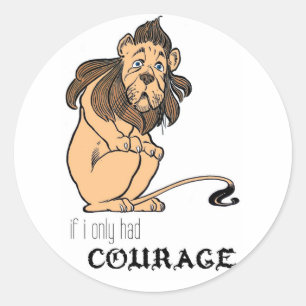 Sticker Rond Lion lâche : "Si j'avais seulement le courage "