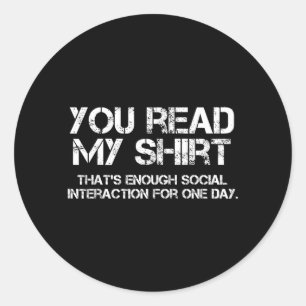 Sticker Rond Lire T-shirt drôle sarcasme humour de citation d'i
