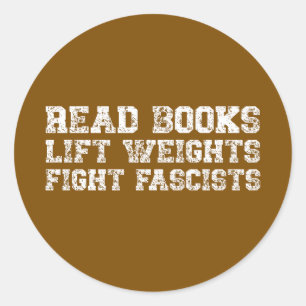 Sticker Rond Lisez des livres, soulevez des poids, combattez le