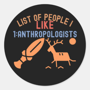 Sticker Rond Liste des personnes que j'aime 1_anthropologues