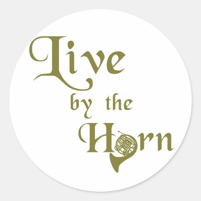 Sticker Rond Live by the Horn (Devant)
