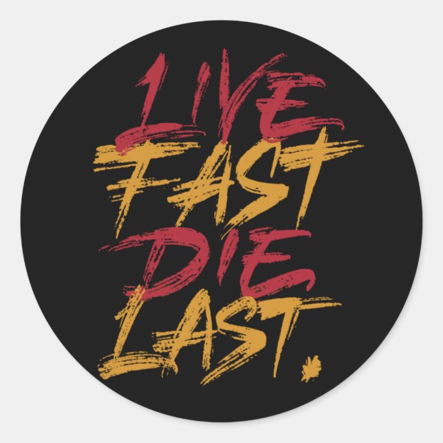 Sticker Rond Live Fast die dernier (Devant)