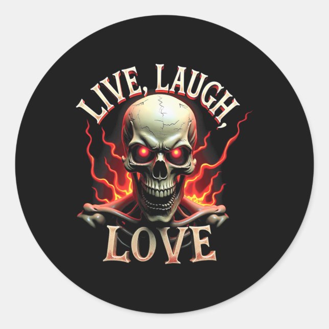 Sticker Rond Live Laugh Love Skeleton Skull Effrayant Ironic Fu (Devant)