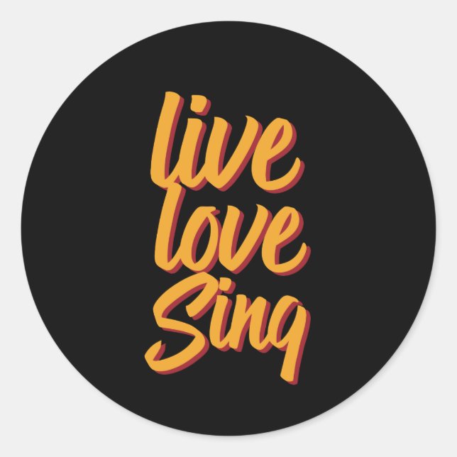 Sticker Rond Live Love Chanteur Sing Songwriter Karaoke Lover (Devant)