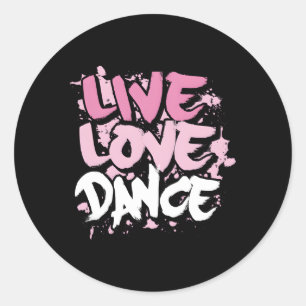 Sticker Rond Live Love Dance