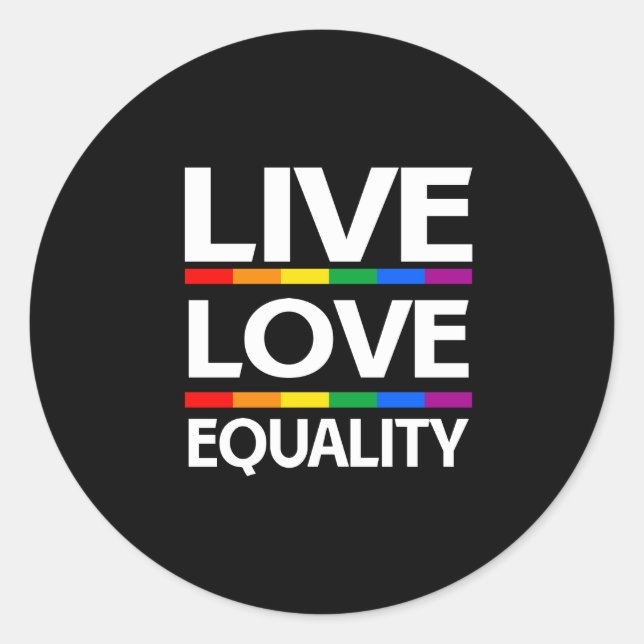 Sticker Rond Live Love Equality (Devant)