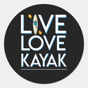 Sticker Rond Live Love Kayak Kayaking Design génial