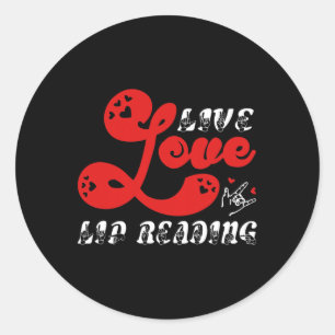 Sticker Rond Live Love Lip Lire la perte d'audition conscience