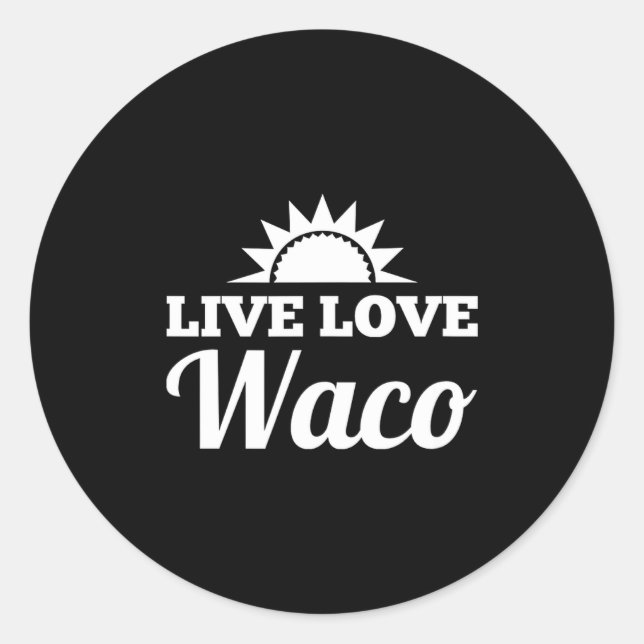 Sticker Rond Live Love Waco  (Devant)