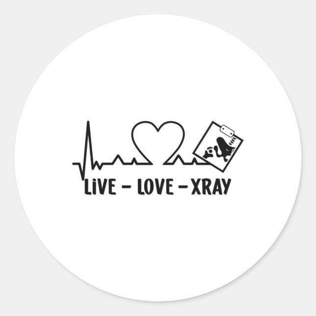 Sticker Rond Live Love Xray Radiology Tech Nurse Technologist (Devant)