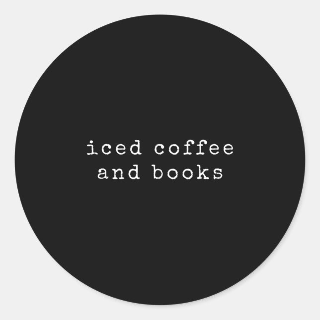 Sticker Rond Livre Lover Iced Coffee Citation Lecture Bookworm  (Devant)
