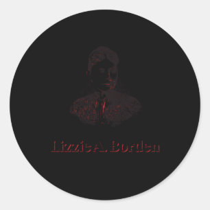Sticker Rond Lizzie A Borden C'Était Un Ax-Iddent Lizzie Andrew