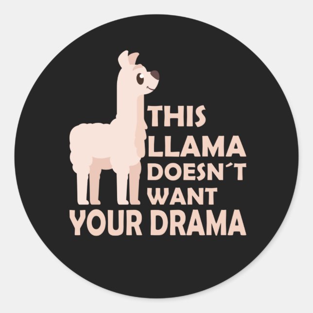 Sticker Rond Llama Drama Drôle Dit Mignonne Animaux Llamas (Devant)
