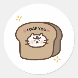Sticker Rond Loaf You mignon Amoureux des chats et drôle Puns V