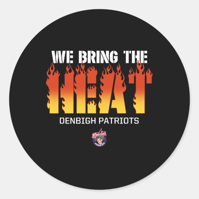 Sticker Rond Logo De Denbigh Patriots Nous Apportons La Chaleur (Devant)