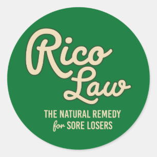 Sticker Rond LOI RICO : Remède naturel pour les mauvais perdant