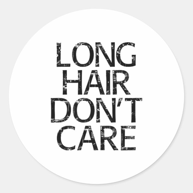 Sticker Rond Long Hair Don't Care Gift  (Devant)
