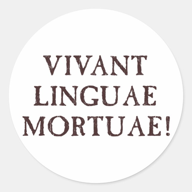 Sticker Rond Longue vie langues mortes - Latin (Devant)