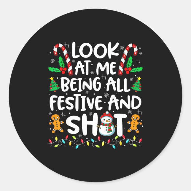 Sticker Rond Look At Me Being All Festive &amp; Funny Christmas (Devant)