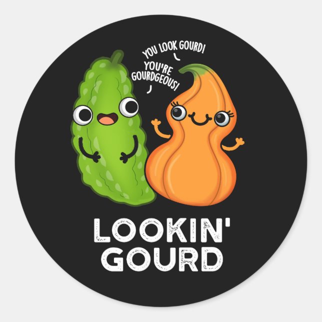 Sticker Rond Lookin Gourd Funny Veggie Pun Dark BG (Devant)