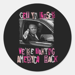 Sticker Rond Loser Nous Reprenons L'Amérique Trump 2024