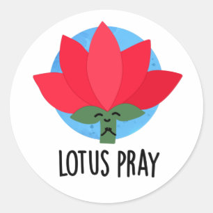 Sticker Rond Lotus Pray amusant Plante Pun