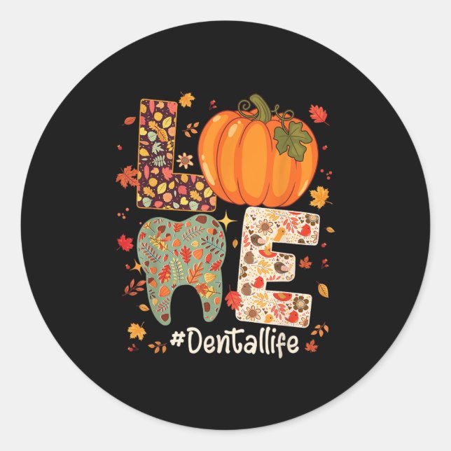 Sticker Rond Love Dental Life Pumpkin Tooth Dentist Fall Thanks (Devant)
