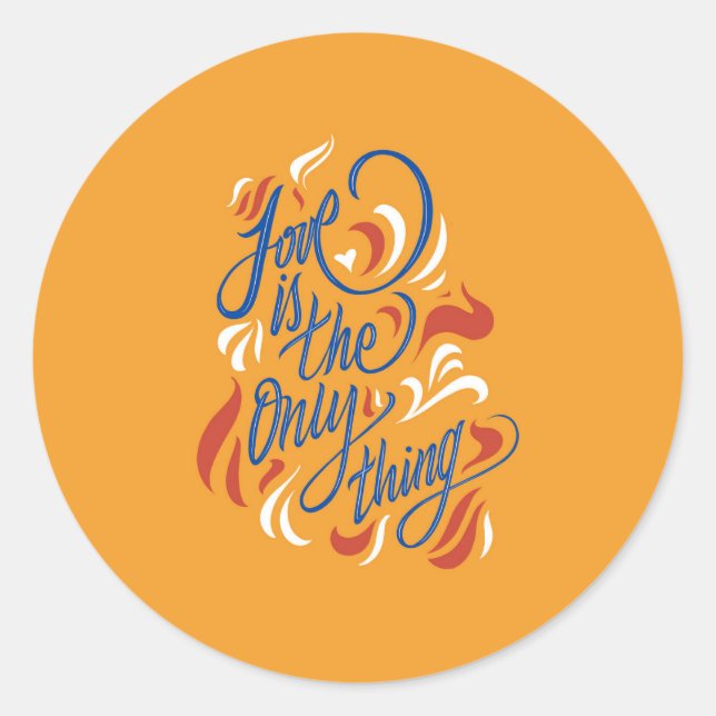 Sticker Rond Love is the only thing (Devant)