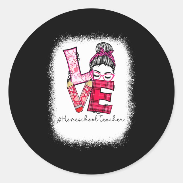 Sticker Rond Love Messy Bun Homeschool Teacher Squad Valentine  (Devant)