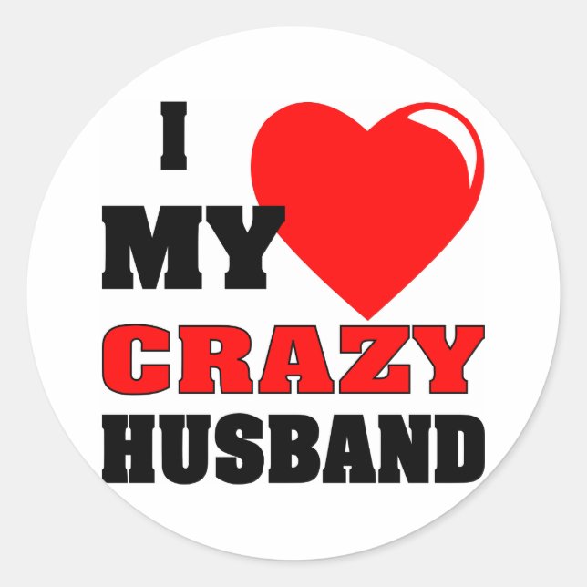 Sticker Rond Love My Crazy (Devant)