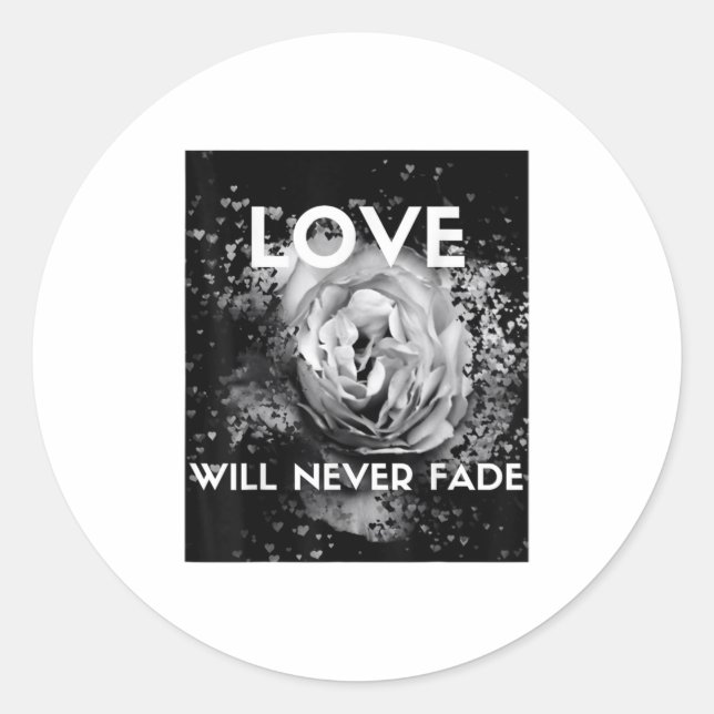 Sticker Rond Love Never Fades Flottant Coeurs TShirt (Devant)