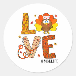Sticker Rond Love Nurse Life Fall Mbu Nurse Turkey Thanksgiving