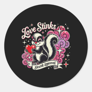 Sticker Rond Love Stinks Skunk Approuvé Sarcastique 2025 Valent