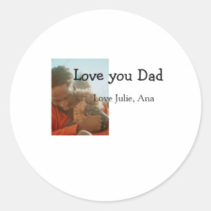 Sticker Rond love you dad fête des pères ajouter photo name sim