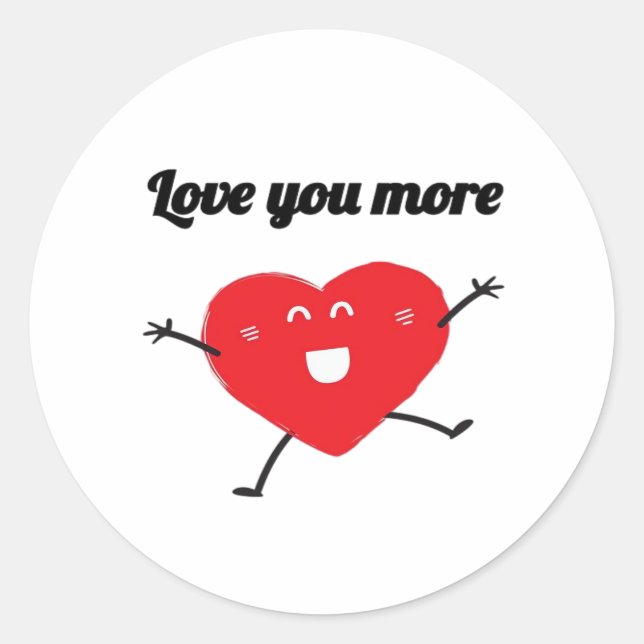 Sticker Rond Love You More Balanced Visual Style  (Devant)