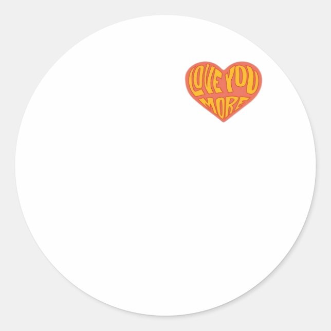 Sticker Rond Love You More Clean Layout Style  (Devant)