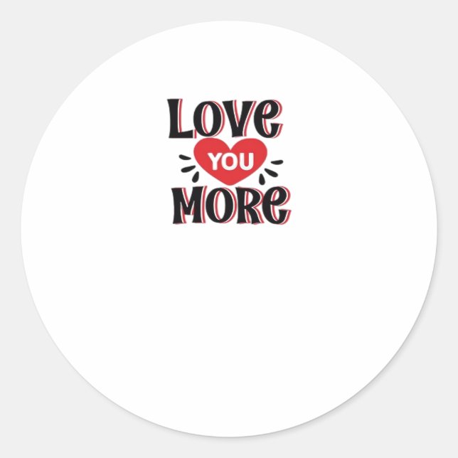 Sticker Rond Love You More Creative Style Design  (Devant)