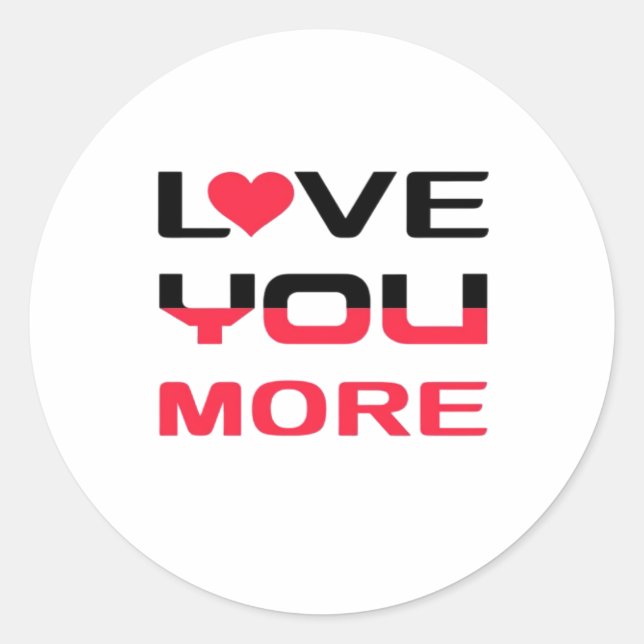 Sticker Rond Love You More Flat Bold Black Red Typography  (Devant)
