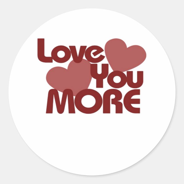 Sticker Rond Love You More Minimal Design  (Devant)