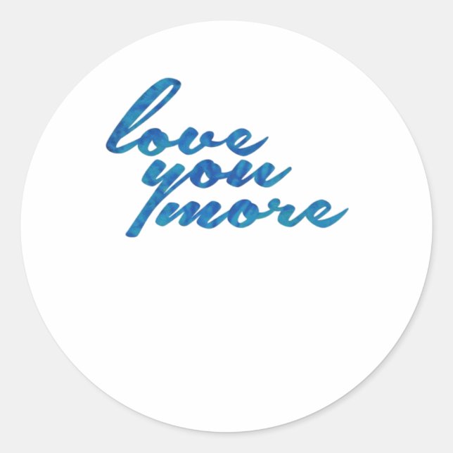 Sticker Rond Love You More Refined Aesthetic  (Devant)