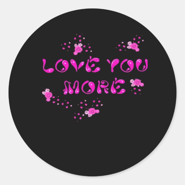 Sticker Rond Love You More Visual Style  (Devant)