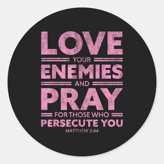 Sticker Rond Love Your Enemies Bible Verse For Women Girl Valen (Devant)