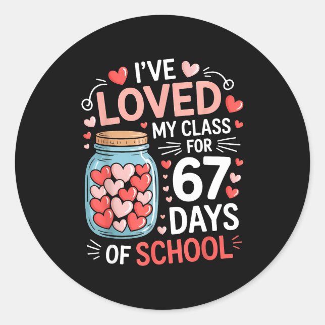 Sticker Rond Loved My Cl For 67 Days Of School Valentine's Day  (Devant)